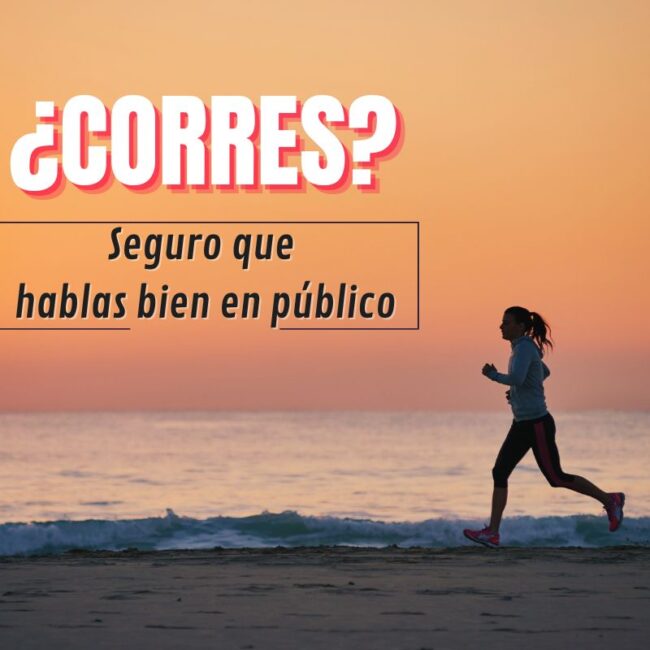 Mujer corriendo por la playa al atardecer y rótulo de ¿Corres? Seguro que hablas bien enpúblico